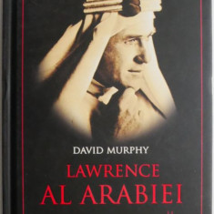 Lawrence al Arabiei – David Murphy
