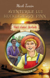Cumpara ieftin Aventurile lui Huckleberry Finn | Mark Twain, ARC
