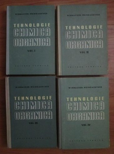 TEHNOLOGIE CHIMICA ORGANICA - WINNACKER 4 VOLUME