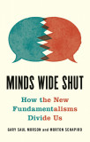 Minds Wide Shut | Morton Schapiro, Gary Saul Morson, Princeton University Press