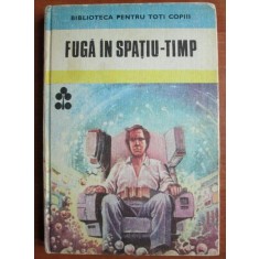 Ion Hobana - Fuga in spatiu-timp (1981, editie cartonata)
