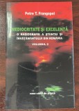 Frangopol, Petre T. : Mediocritate şi excelenţă , vol 2