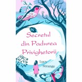 Secretul din padurea privighetorii, Lucy Strange, Rao