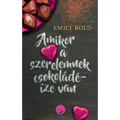 Amikor a szerelemnek csokol&amp;aacute;d&amp;eacute;&amp;iacute;ze van - Emily Bold foto