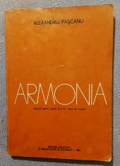Armonia. Manual pentru clasele IX si X licee de muzica - Alexandru Pascanu foto
