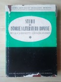 Ovidiu Papadima (coord.) - Studii de istorie a literaturii rom&acirc;ne - de la C. A. Rosetti la G. Călinescu (1968)