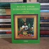 RADU ANTON ROMAN - BUCATE, VINURI SI OBICEIURI ROMANESTI , EDITIE NOUA, INDELUNG REVAZUTA , 2001 #