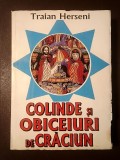 Traian Herseni - Colinde și obiceiuri de Crăciun: cetele de feciori din Țara Oltului (Făgăraș) (vezi descriere)