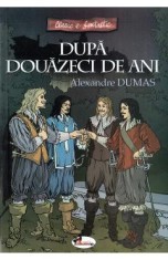Dupa douazeci de ani - Alexandre Dumas