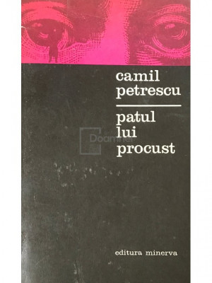 Camil Petrescu - Patul lui Procust (editia 1976) foto