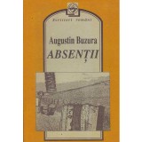 Augustin Buzura - Absentii - 134973