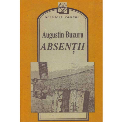 Augustin Buzura - Absentii - 134973 foto