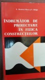 Indrumator de proiectare in fizica constructiilor- E. Dumitriu- Valcea, N. Birliga