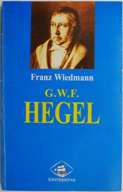 G.W.F. Hegel &ndash; Franz Wiedmann