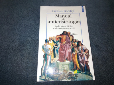 CRISTIAN BADILITA - MANUAL DE ANTICRISTOLOGIE foto