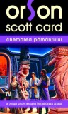 Orson Scott Card - Chemarea Păm&acirc;ntului ( INTOARCEREA ACASA # 2 )