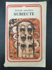 SUBIECTE - Tudor Arghezi