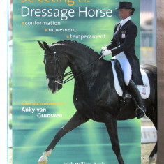 "Selecting the Dressage Horse: Conformation, Movement, Temperament", 2006
