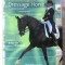 &quot;Selecting the Dressage Horse: Conformation, Movement, Temperament&quot;, 2006. Selectia calului pentru dresaj. Carte noua, in lb. engleza