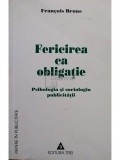 Francois Brune - Fericirea ca obligatie (editia 2003)