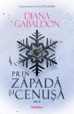 Prin Zapada Si Cenusa - Volumul 2, Diana Gabaldon - Editura Nemira foto