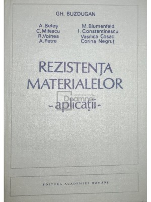 Gh. Buzdugan - Rezistența materialelor. Aplicații (editia 1991) foto