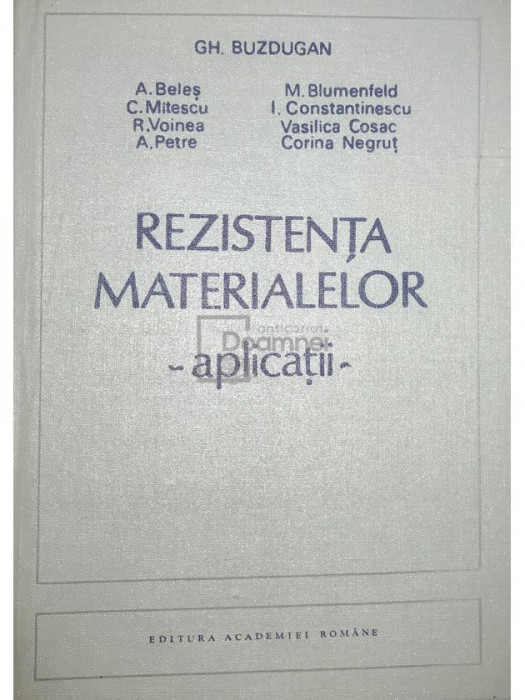 Gh. Buzdugan - Rezistența materialelor. Aplicații (editia 1991)