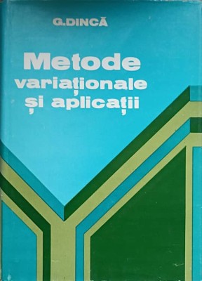 METODE VARIATIONALE SI APLICATII-GEORGE DINCA-219147 foto