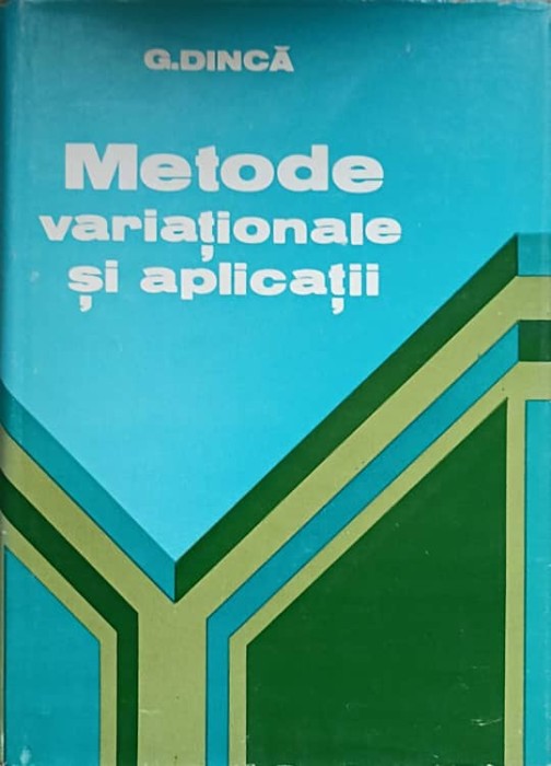 METODE VARIATIONALE SI APLICATII-GEORGE DINCA