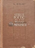 Cumpara ieftin Stilul poetic a lui Mihai Eminescu - 1964 - L. Galdi (AD47)