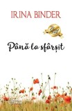 Cumpara ieftin Pana la sfarsit/Irina Binder, For You