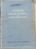 Statiunile Balneo-climatice Din Republica Populara Romina - Necunoscut ,559819