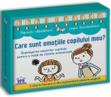 Care Sunt Emotiile Copilului Meu? Intelegerea Emotiilor Copilului, - Editura DPH