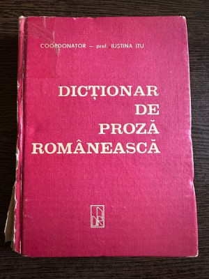 Dictionar de Proza Romaneasca - Iustina Itu foto