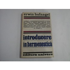 INTRODUCERE IN HERMENEUTICA - ERWIN HUFNAGEL - Bucuresti, 1981