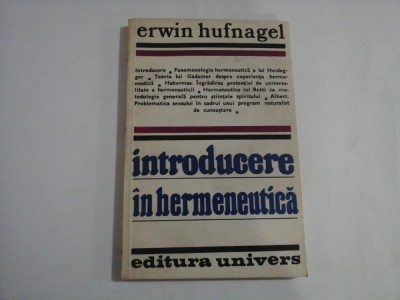 INTRODUCERE IN HERMENEUTICA - ERWIN HUFNAGEL - Bucuresti, 1981 foto