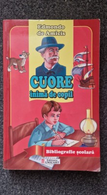 CUORE INIMA DE COPIL - Edmondo de Amicis (Bibliografie scolara) foto
