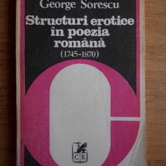 George Sorescu - Structuri erotice in poezia romana (1745-1870)