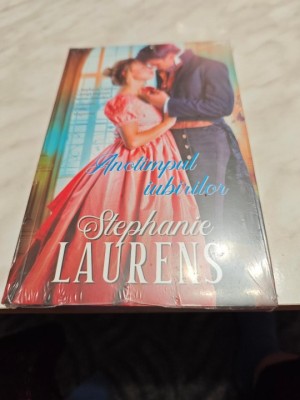 COLECTIA&amp;quot;IUBIRI DE POVESTE&amp;quot;: STEPHANIE LAURENS - ANOTIMPUL IUBIRILOR foto