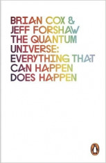 The Quantum Universe: Everything That Can Happen Does Happen - Brian Cox, Jeff Forshaw foto