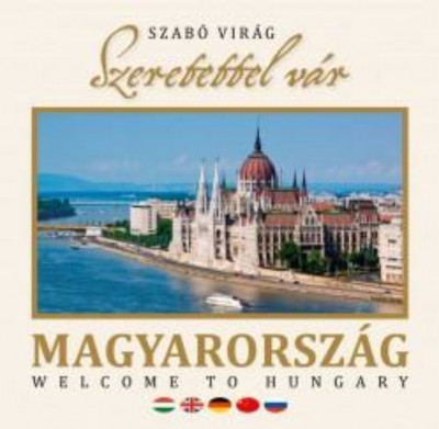 Szeretettel v&amp;aacute;r Magyarorsz&amp;aacute;g - Szab&amp;oacute; Vir&amp;aacute;g foto