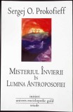 MISTERUL INVIERII IN LUMINA ANTROPOSOFIEI-SERGEJ O. PROKOFIEFF-348088