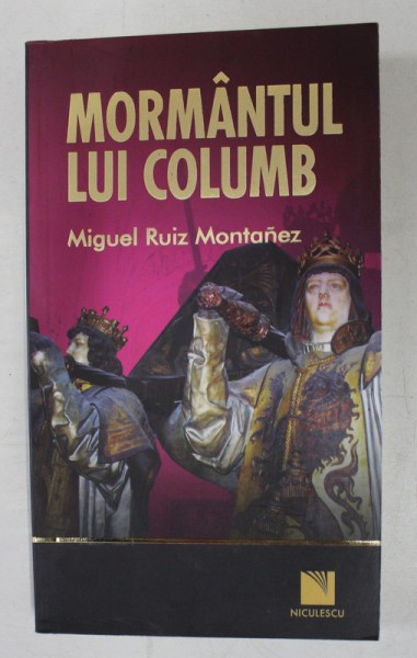 MORMANTUL LUI COLUMB de MIGUEL RUIZ MONTANEZ , 2008