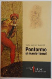 Victor Ieronim Stoichita - Pontormo si Manierismul