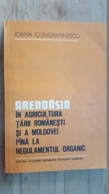 Arendasia in agricultura Tarii Romanesti si a Moldovei pana la regulamentul organic- Ioana Constantinescu foto