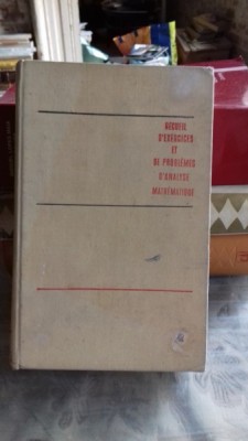 RECUEIL D EXERCICES ET DE PROBLEMES D ANALYSE MATHEMATIQUE - G. BARANENKOV (CULEGERE DE EXERCITII SI PROBLEME DE ANALIZA MATEMATICA) foto