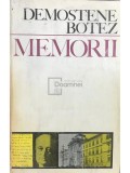 Demostene Botez - Memorii, vol. 1 (Editia: 1970)