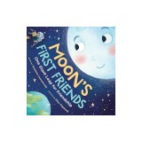The Moon's First Friends: How the Moon Met the Astronauts from Apollo 11