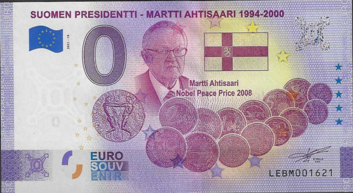 !!! 0 EURO SOUVENIR - FINLANDA , PRESEDINTELE M. AHTISAARI - 2021.10 - UNC