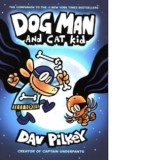 Dog Man 4: Dog Man and Cat Kid - Dav Pilkey